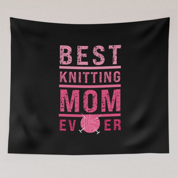 Item preview, BEST KNITTING MOM EVER designed and sold by KatisDesign.