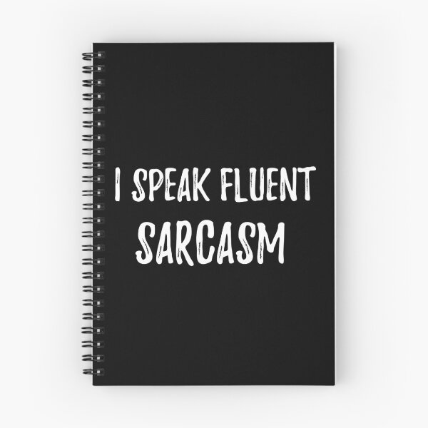 Item preview, I speak fluent SARCASM. Sarcastic phrase for your t-shirt, case or other stuff designed and sold by dvoevnore.