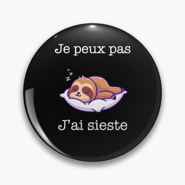 Item preview, Je peux pas j'ai sieste humour dormir - la flemme designed and sold by thegoodplan.