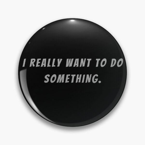 Item preview, I Really Want To Do Something. - Small Subtitle Version designed and sold by SN-MI.