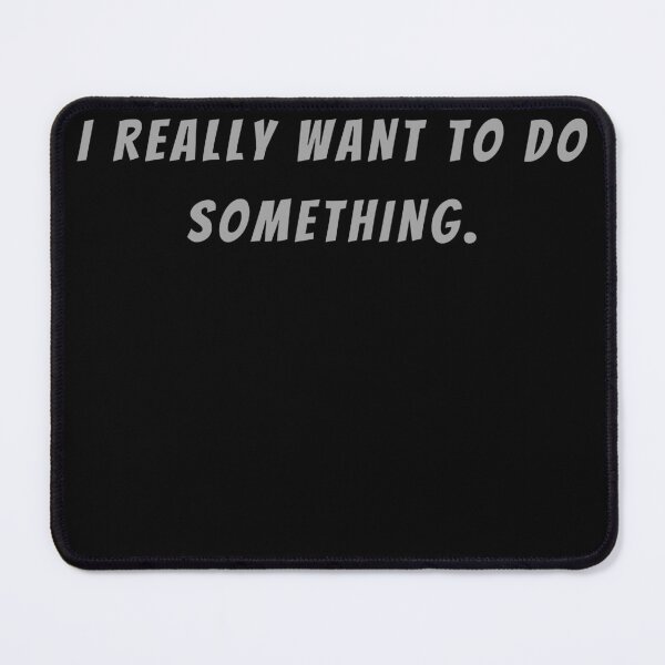 Item preview, I Really Want To Do Something. - Small Subtitle Version designed and sold by SN-MI.
