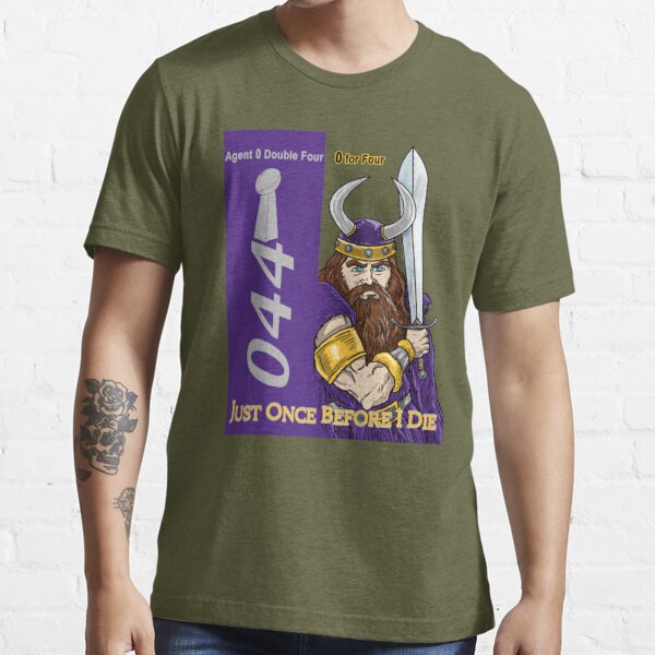 Minnesota Vikings Fans - Just Once Before I Die  Essential T