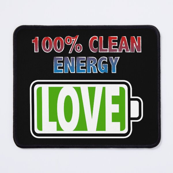 Item preview, Love is 100% Clean Energy designed and sold by Moodific.