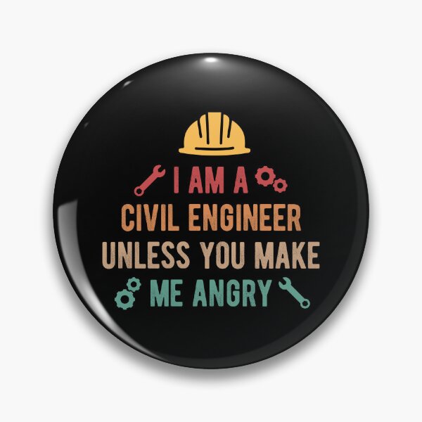 Item preview, I Am A Civil Engineer Unless You Make Me Angry designed and sold by OldDannyBrown.