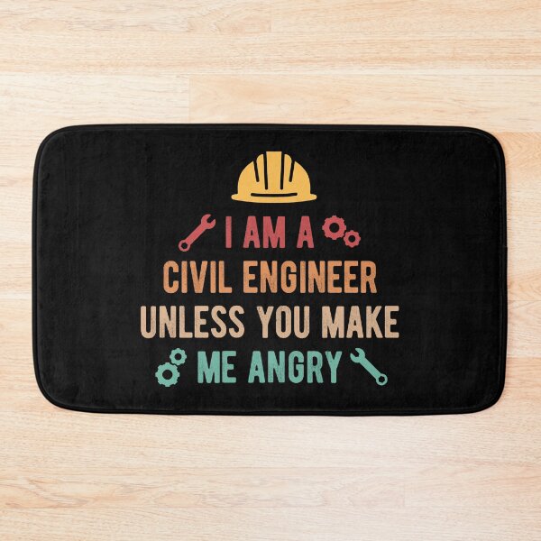 Item preview, I Am A Civil Engineer Unless You Make Me Angry designed and sold by OldDannyBrown.