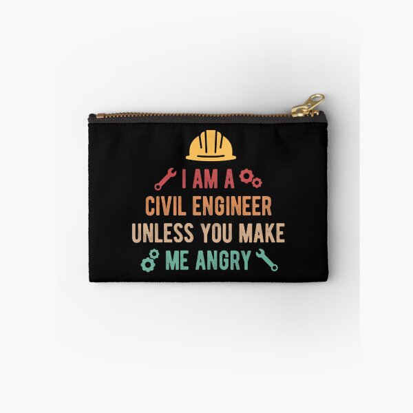 Item preview, I Am A Civil Engineer Unless You Make Me Angry designed and sold by OldDannyBrown.