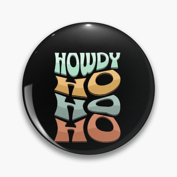 Item preview, Howdy Ho designed and sold by Lakki-s.