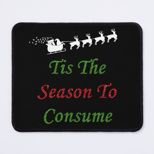 Item preview, Tis The Season To Consume designed and sold by Neon2610.