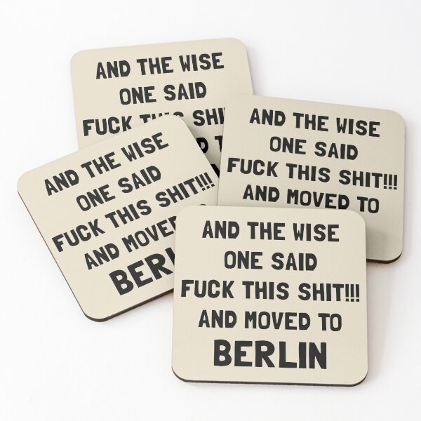 Item preview, And The Wise One Said Fuck This Shit And Moved To Berlin designed and sold by KMIKBAL7.