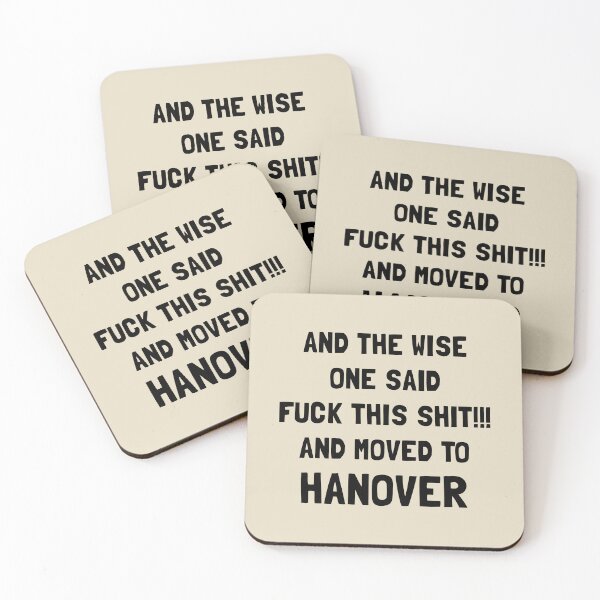 Item preview, And The Wise One Said Fuck This Shit And Moved To Hanover designed and sold by KMIKBAL7.