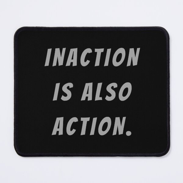 Item preview, Inaction Is Also Action. - Large Subtitle Version designed and sold by SN-MI.