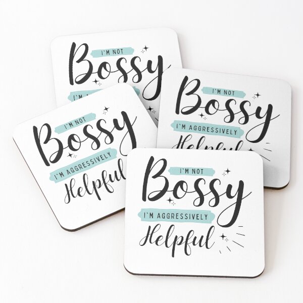 Item preview, I Am Not Bossy I Am Aggressively Helpful designed and sold by redsh2564.