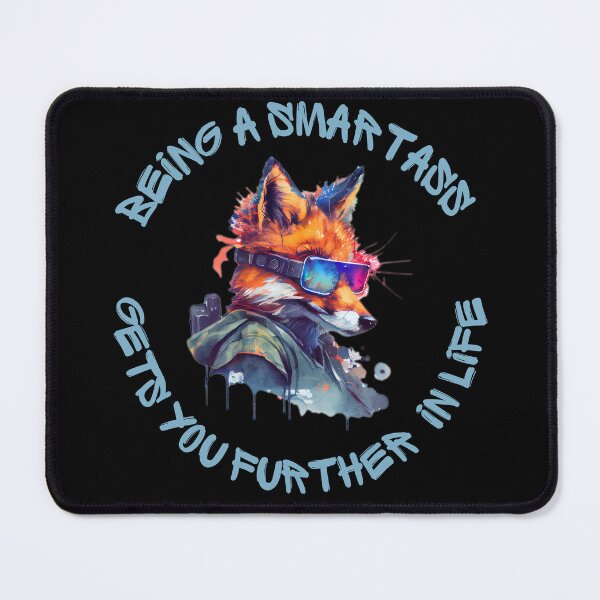 Item preview, Being a smartass gets you further in life. designed and sold by ConradoBullhead.