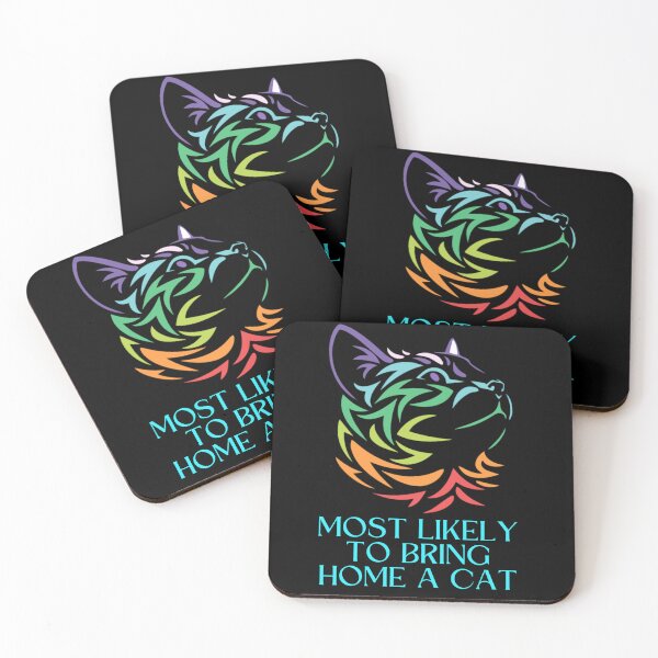 Item preview, MOST LIKELY TO BRING HOME A CAT, LOVELY CAT LOVERS designed and sold by FLOWER--ART.
