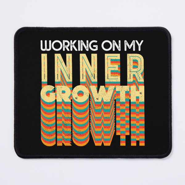 Item preview, Motivational and Inspirational Working on my Inner Growth designed and sold by wingstar.