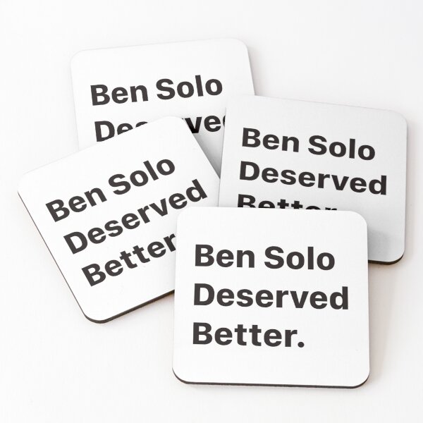 Item preview, Ben Solo Deserved Better      designed and sold by CinemaPresse.