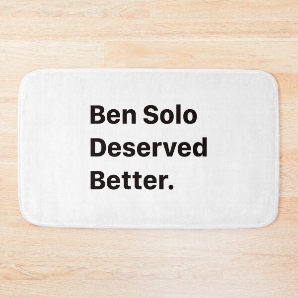 Item preview, Ben Solo Deserved Better      designed and sold by CinemaPresse.