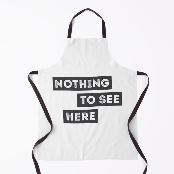 Item preview, Nothing To See Here designed and sold by munochill.