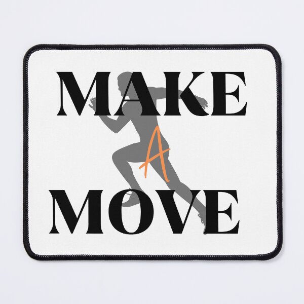 Item preview, Make A Move designed and sold by Dantin.