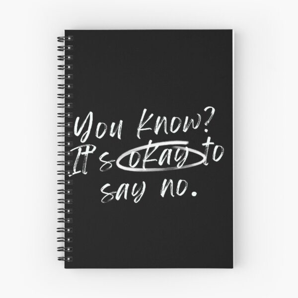 Item preview, You know? It’s okay to say no. designed and sold by ynsmahop.
