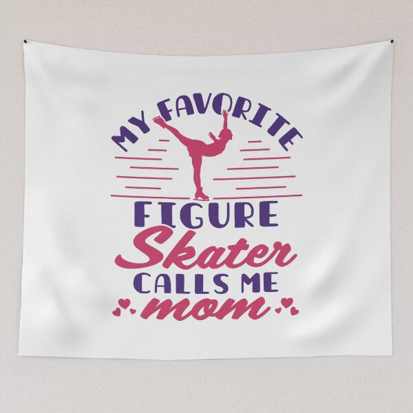 Item preview, My Favorite Figure Skater Calls Me Mom designed and sold by jaygo.
