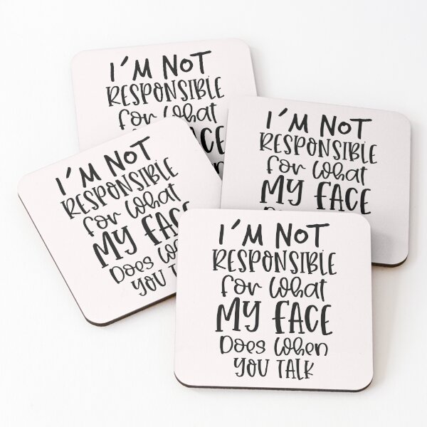 Item preview, i`not responsible for what my face does when you talk designed and sold by Cordiality.