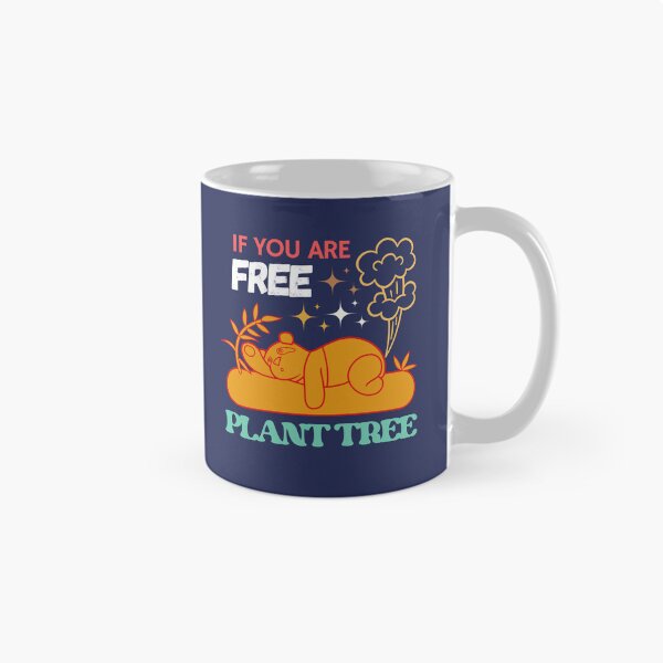 Item preview, If you are free plant tree funny sleeping panda, Save the earth, Make earth green, save the planet, save water, save soil designed and sold by dsignstore911.