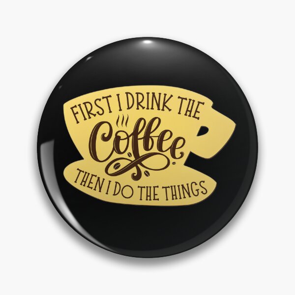 Item preview, First I Drink the Coffee Then I Do the Things - Coffee - Yellow Coffee Cup - Gilmore designed and sold by Fenay Designs.
