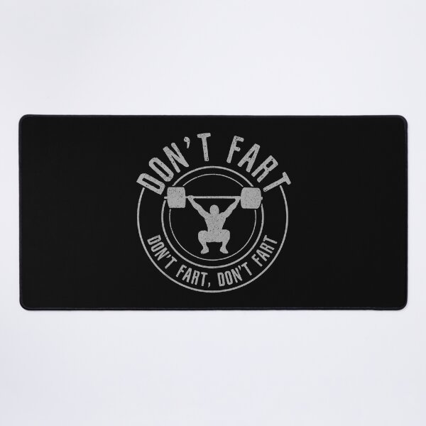 Item preview, Don't Fart Funny Weightlifting Power Lifting Bodybuilding designed and sold by GeorgiHeyward.