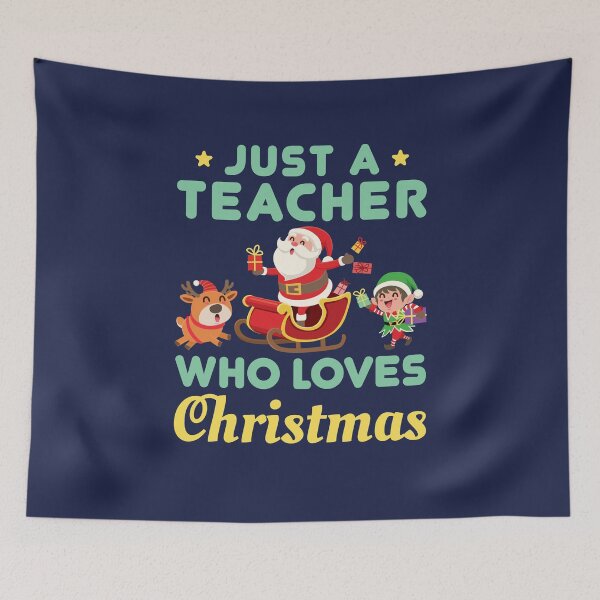 Item preview, Just a Teacher Who Loves Christmas designed and sold by jaygo.