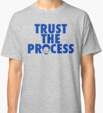 Trust The Process 2 Classic T-Shirt