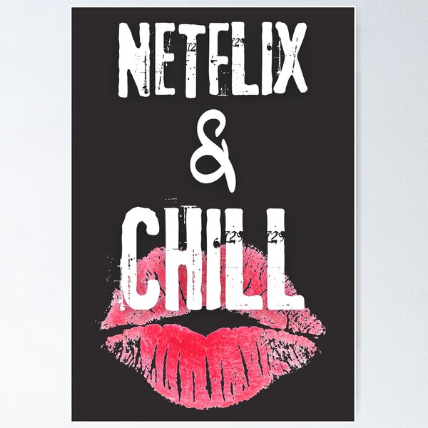 Prime Instant Video and Chill - Netflix And Chill - Posters