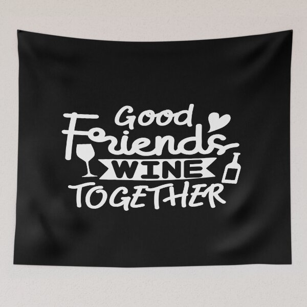 Item preview, Good friends wine together designed and sold by phassystore.