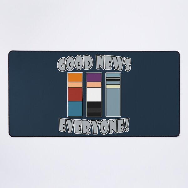 Item preview, Good News Everyone! (Cartoon Show Inspired) designed and sold by Fanarchist.