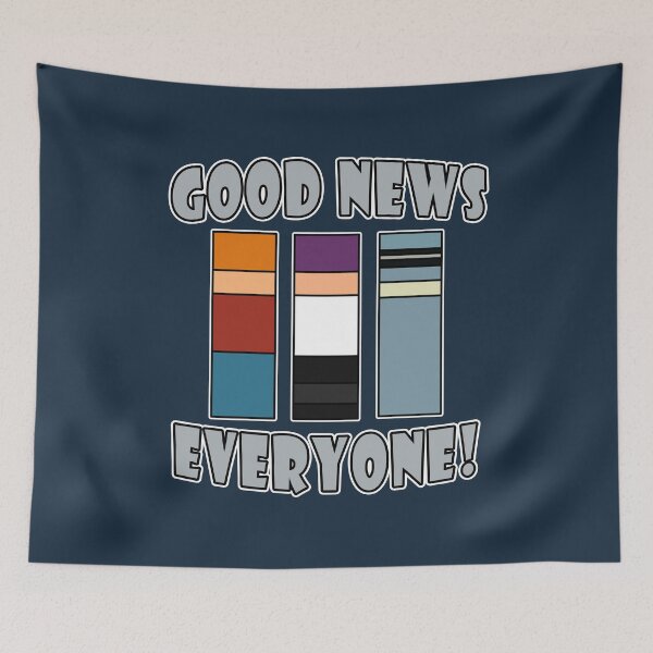 Item preview, Good News Everyone! (Cartoon Show Inspired) designed and sold by Fanarchist.