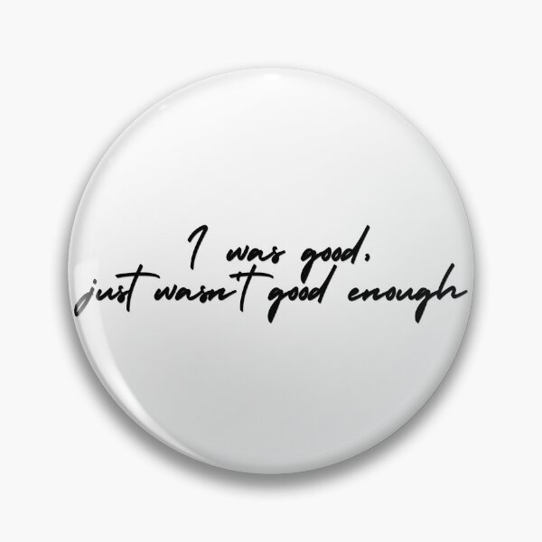 Item preview, Good enough lyric image designed and sold by katiebca2.