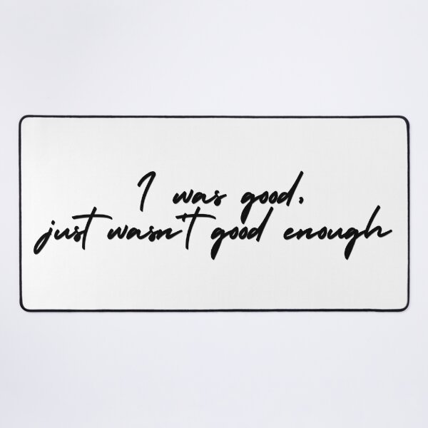 Item preview, Good enough lyric image designed and sold by katiebca2.