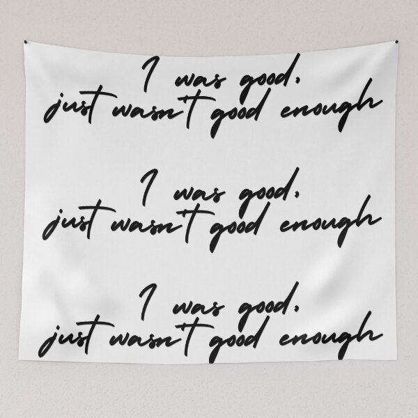 Item preview, Good enough lyric image designed and sold by katiebca2.