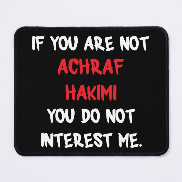 Item preview, Achraf Hakimi - If you are not designed and sold by 2Girls1Shirt.