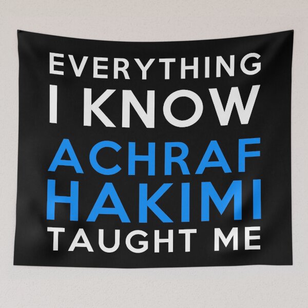 Item preview, Achraf Hakimi - Everything i know designed and sold by 2Girls1Shirt.