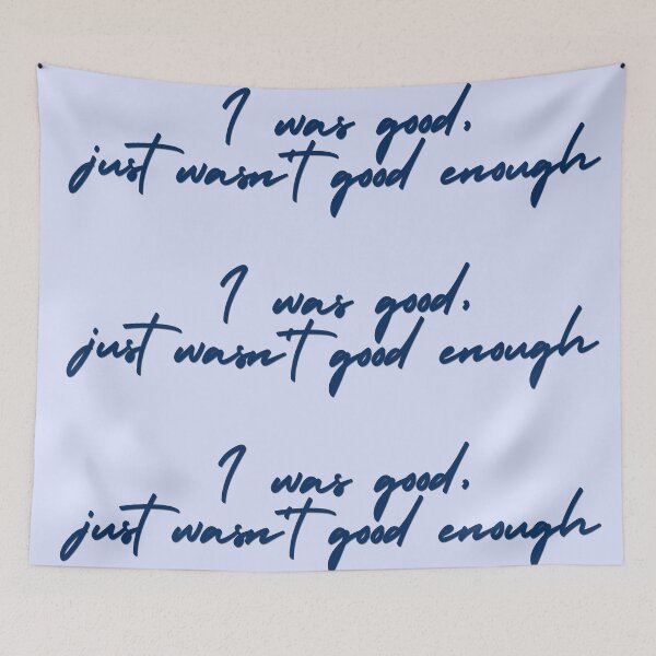 Item preview, Good enough lyric image designed and sold by katiebca2.