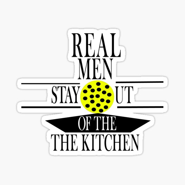 Item preview, Real Men Stay Out Of The Kitchen Funny Pickleball Paddleball Sticker designed and sold by CuteHigh01.