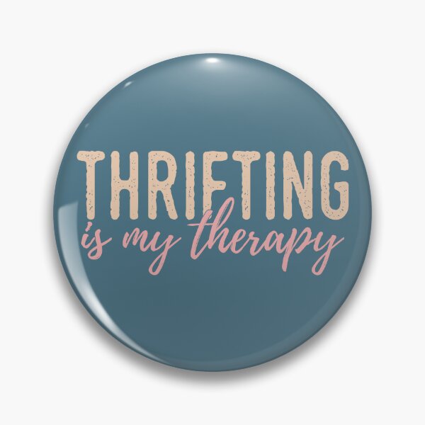 Item preview, Thrifting is my therapy designed and sold by SweetLog.