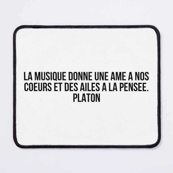 Item preview, La musique donne une âme à nos coeurs et des ailes à la pensée. Platon designed and sold by LiteraryQuotes.