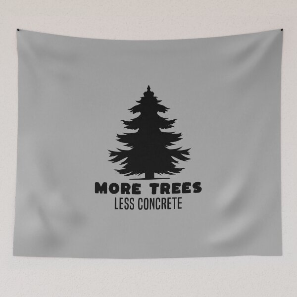 Item preview, More trees less concrete, funny natural lover quote, Awesome gift for your friends and protectors of nature designed and sold by abdelhak2005.