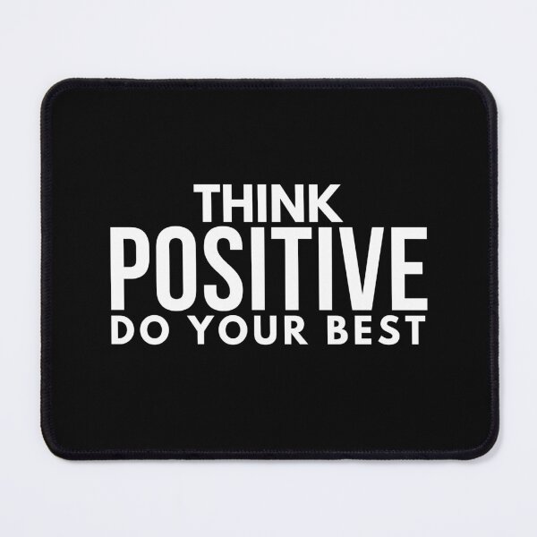 Item preview, Think positive and do your best | Inspirational quotes designed and sold by Shambusiness.