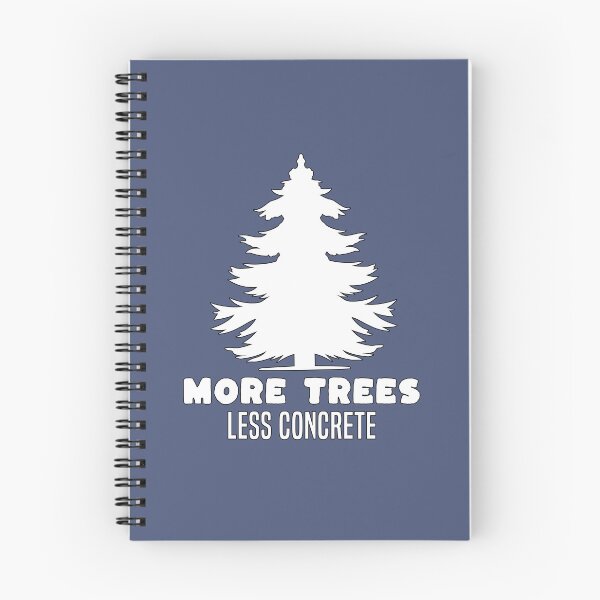 Item preview, More trees less concrete, funny natural lover quote, Awesome gift for your friends and protectors of nature designed and sold by abdelhak2005.