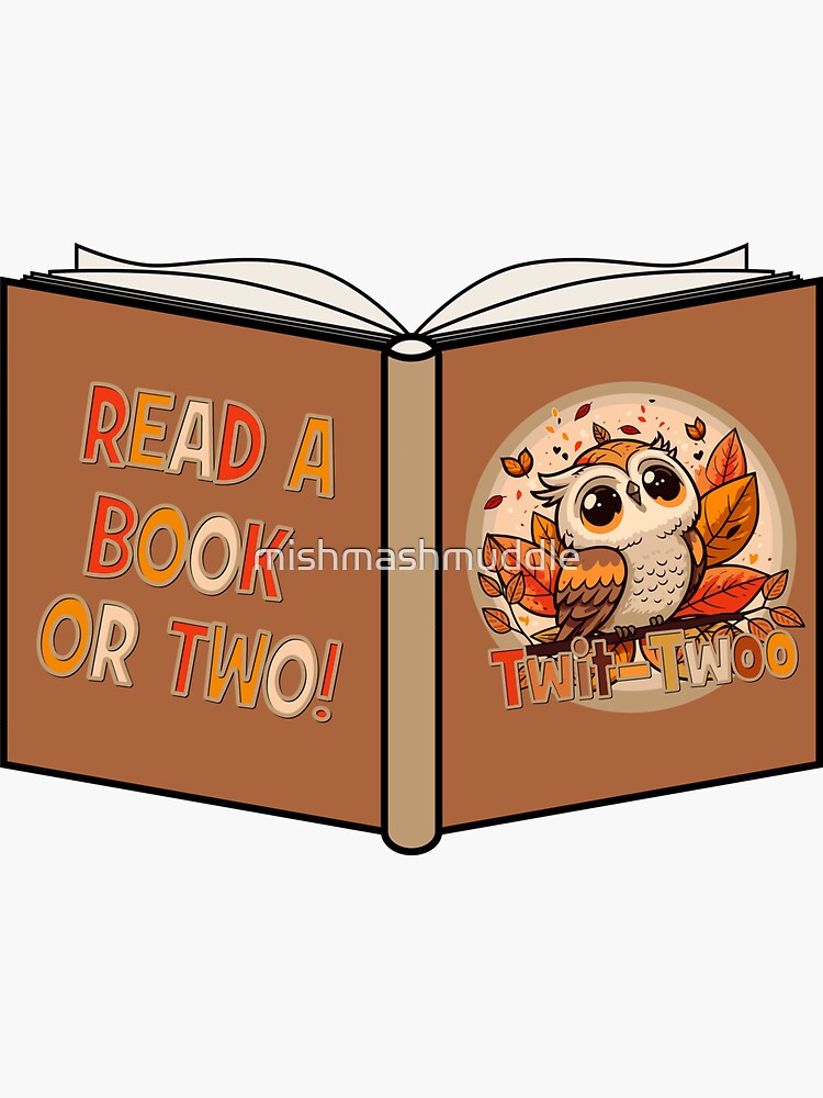 "Read A Book Or Two Owl (B)" Sticker For Sale By Mishmashmuddle | Redbubble