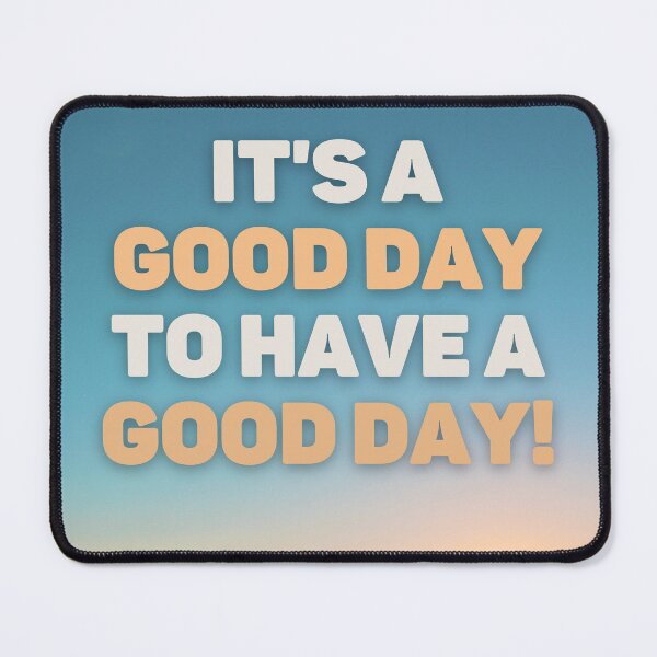 Item preview, It's a good day to have a good day! Ocean Breeze designed and sold by Hear4theEars.