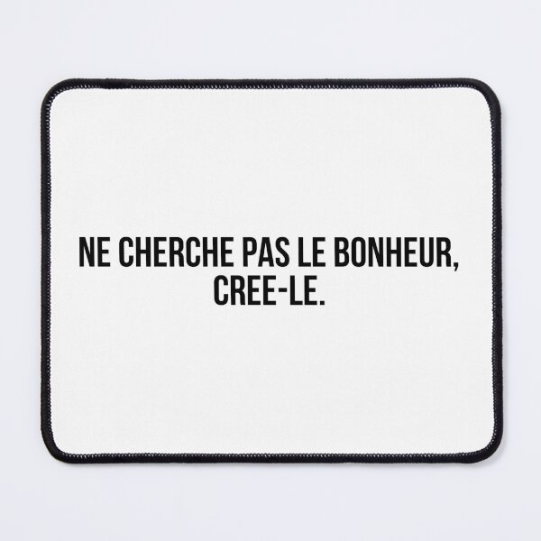 Item preview, Ne cherche pas le bonheur, crée-le. designed and sold by LiteraryQuotes.